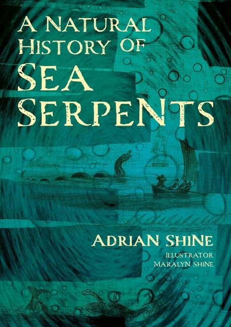 Cover: 9781849955881 | A Natural History of Sea Serpents | Adrian Shine | Taschenbuch | 2024