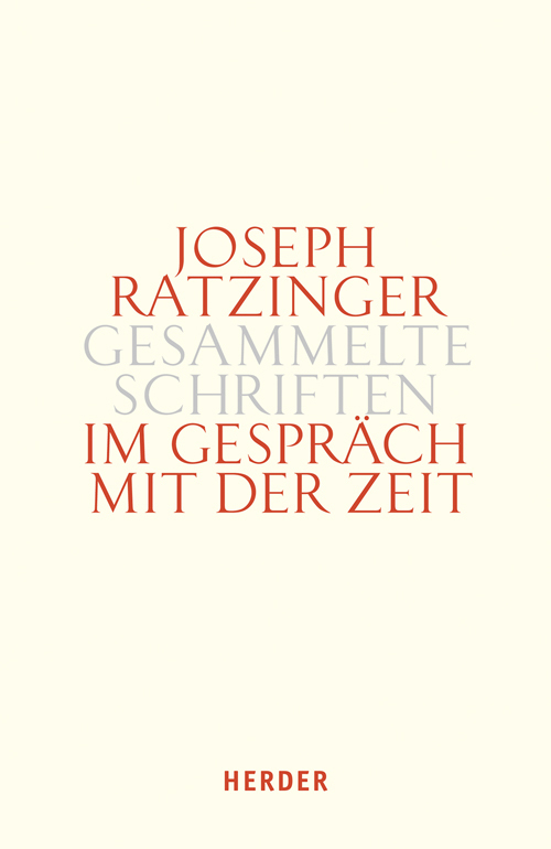Cover: 9783451349515 | Im Gespräch mit der Zeit. Tl.1 | Joseph Ratzinger | Buch | 464 S.