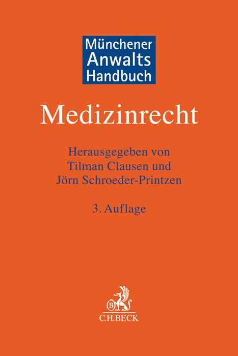 Cover: 9783406729379 | Münchener Anwaltshandbuch Medizinrecht | Tilman Clausen (u. a.) | Buch