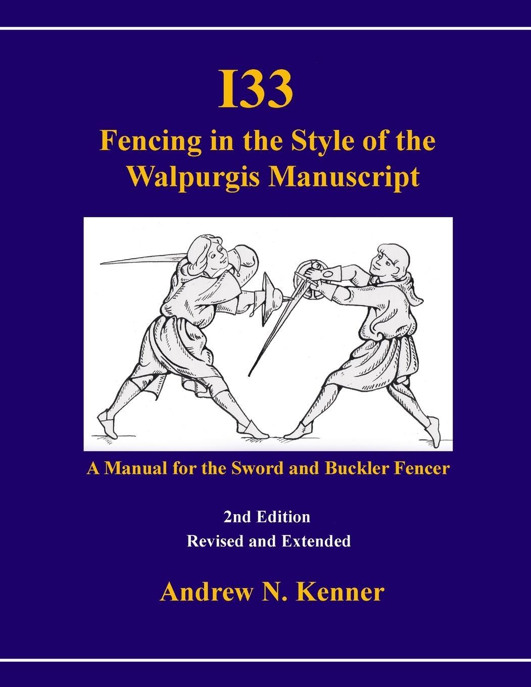 Cover: 9781326642044 | I33 Fencing in the Style of the Walpurgis Manuscript 2nd edition