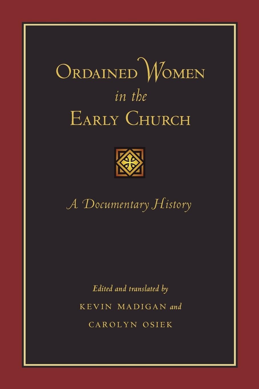 Cover: 9781421400372 | Ordained Women in the Early Church | A Documentary History | Buch