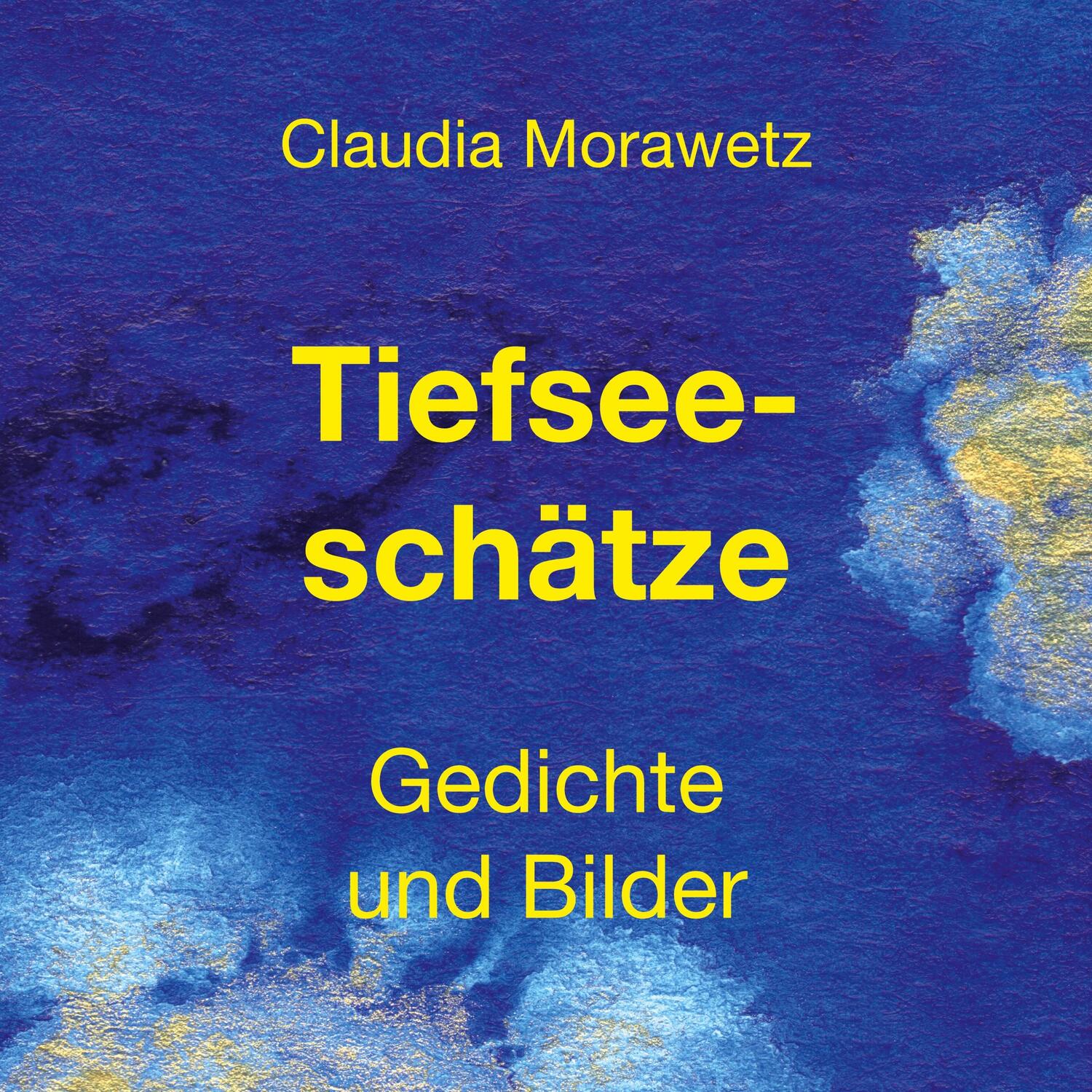 Cover: 9783757852658 | Tiefseeschätze | Gedichte und Bilder | Claudia Morawetz | Taschenbuch