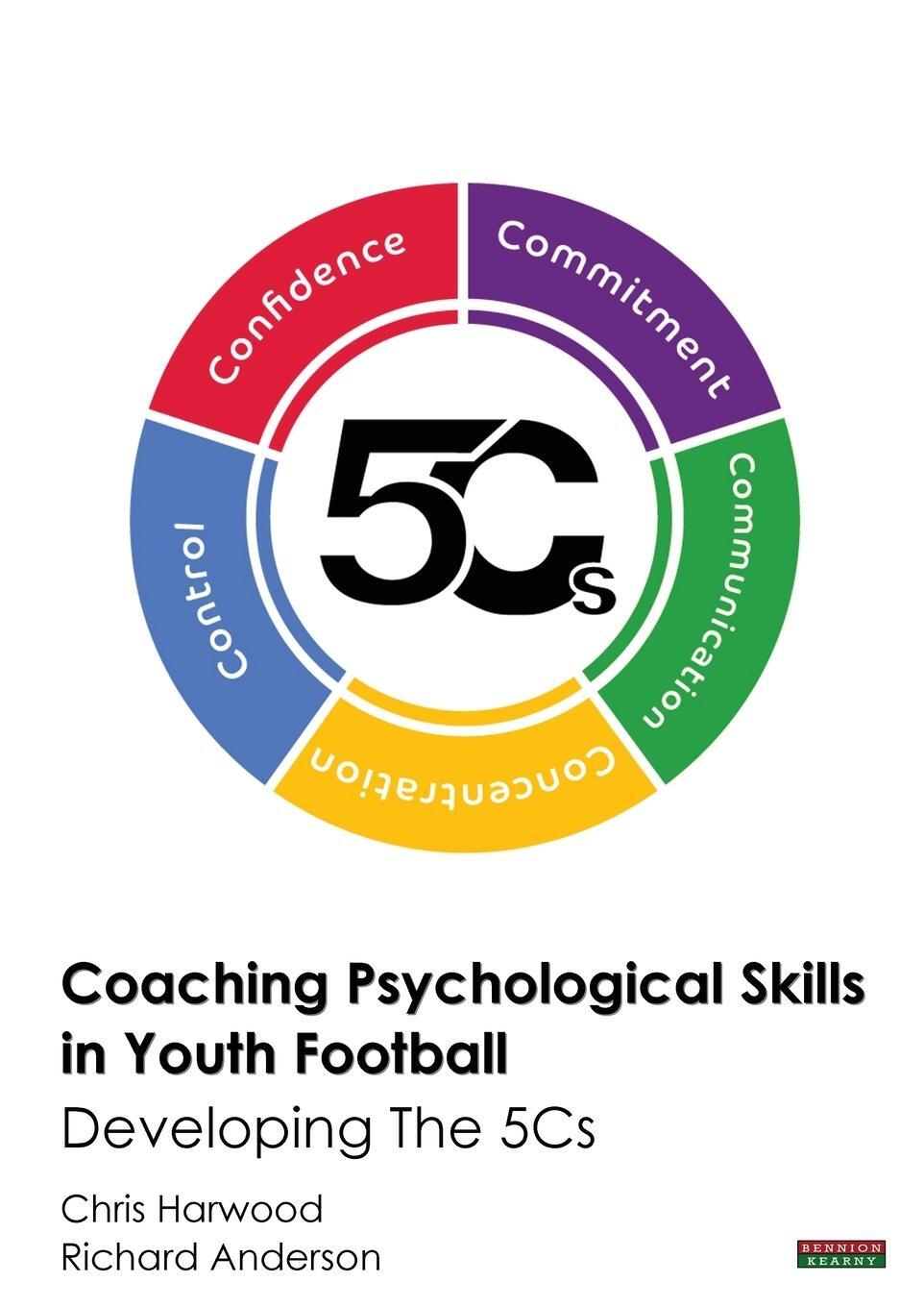 Cover: 9781909125889 | Coaching Psychological Skills in Youth Football | Developing The 5Cs