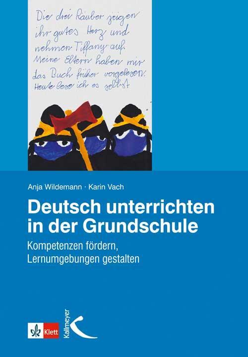 Cover: 9783780049797 | Deutsch unterrichten in der Grundschule | Anja Wildemann (u. a.)