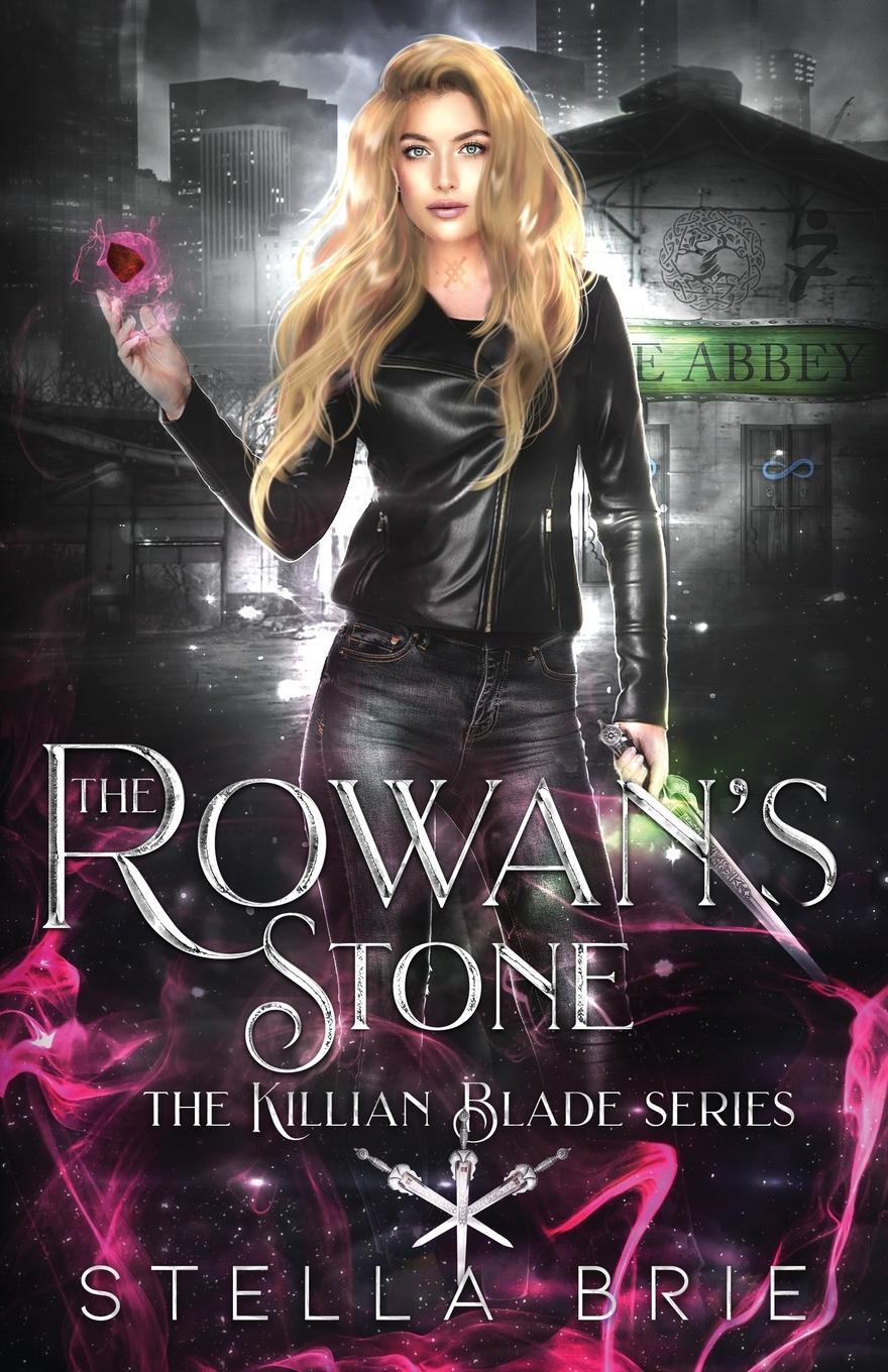 Cover: 9781735771595 | The Rowan's Stone | Urban Fantasy Reverse Harem | Stella Brie | Buch