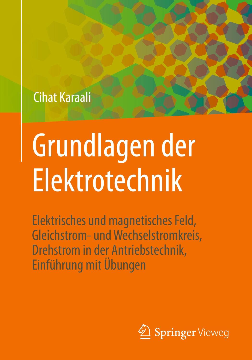 Cover: 9783658318284 | Grundlagen der Elektrotechnik | Cihat Karaali | Taschenbuch | Deutsch
