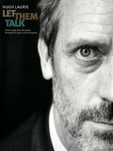 Cover: 9781780382401 | Let Them Talk | Hugh Laurie | Songbuch (Gesang, Klavier und Gitarre)