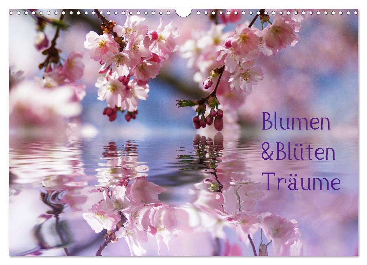 Cover: 9783435810048 | Blumen &amp; Blüten Träume (Wandkalender 2025 DIN A3 quer), CALVENDO...