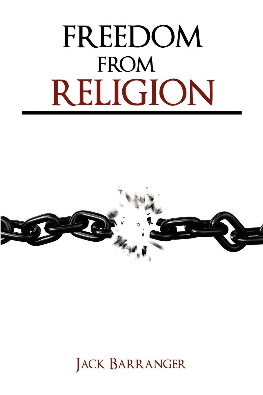 Cover: 9781585091164 | Freedom From Religion | Jack Barranger | Taschenbuch | Paperback