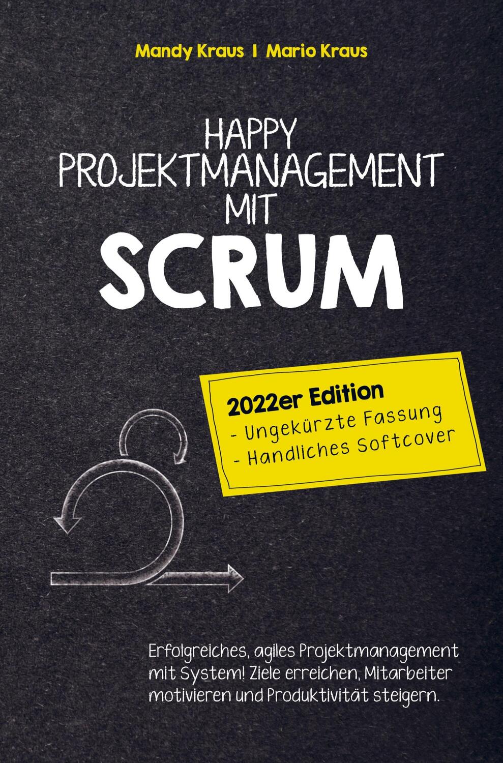Cover: 9789403659664 | Happy Projektmanagement mit Scrum | Mario Kraus Mandy Kraus | Buch