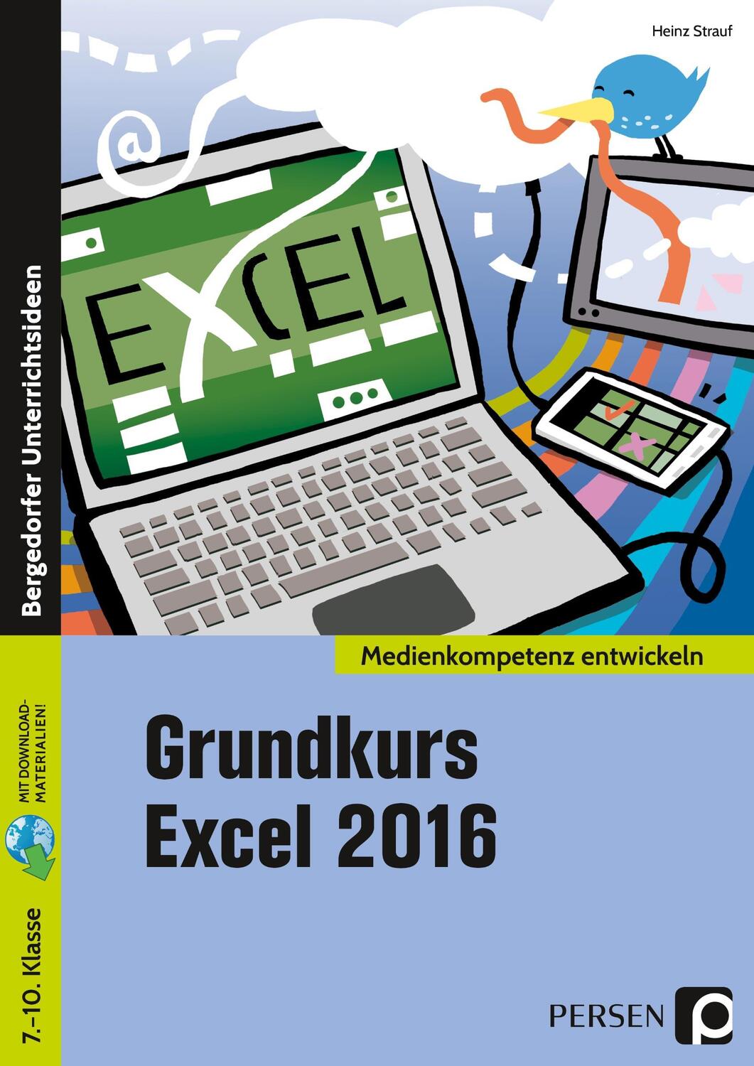 Cover: 9783403201670 | Grundkurs Excel 2016 | 7. bis 10. Klasse | Heinz Strauf | Bundle