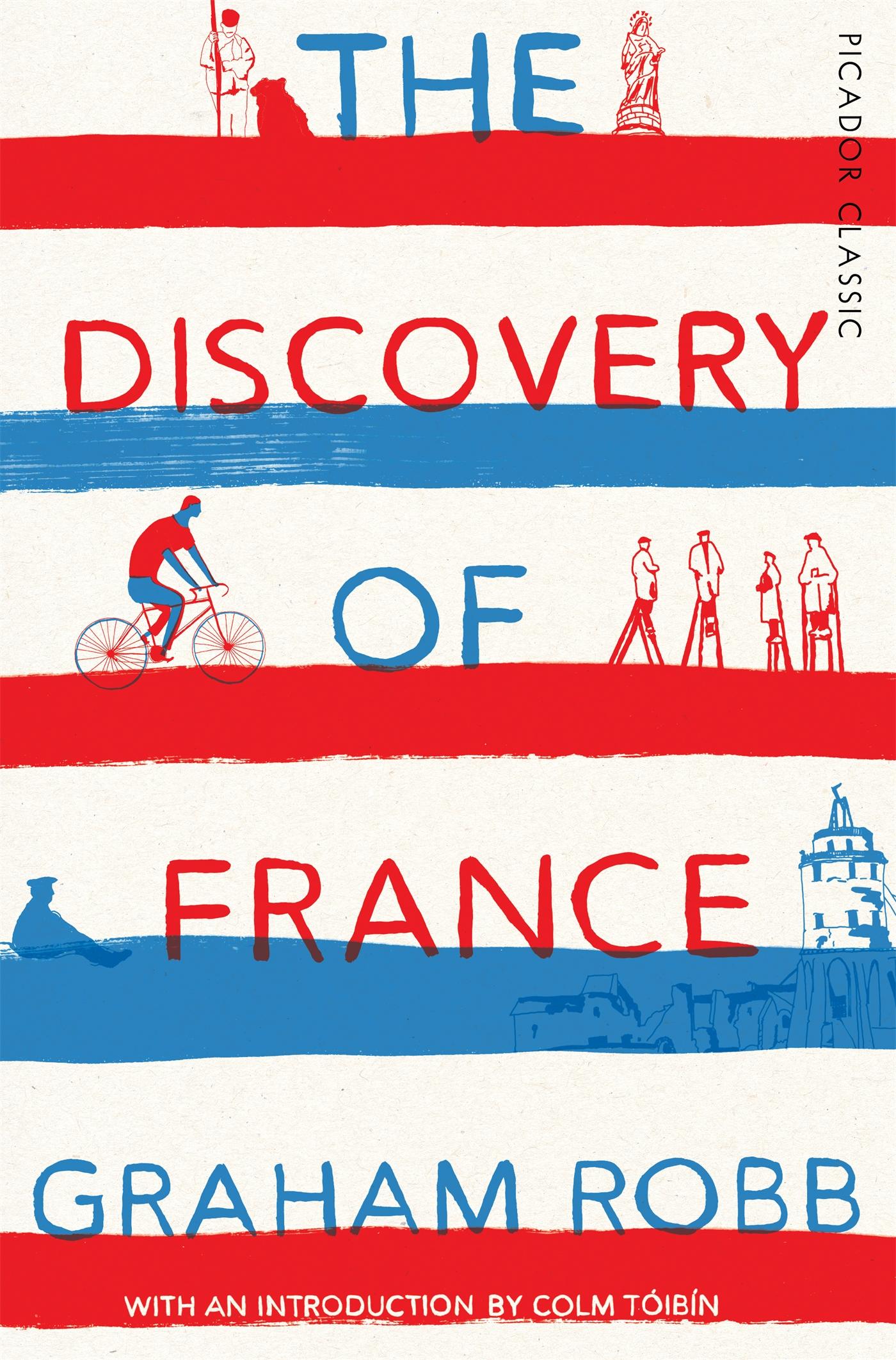 Cover: 9781509803484 | Discovery of France | Picador Classic | Graham Robb | Taschenbuch