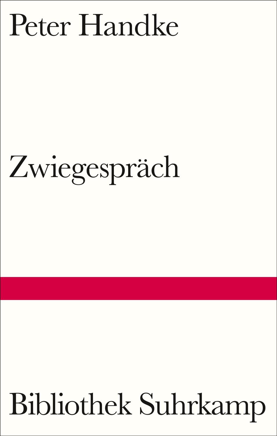 Cover: 9783518225363 | Zwiegespräch | Peter Handke | Buch | Bibliothek Suhrkamp | Deutsch