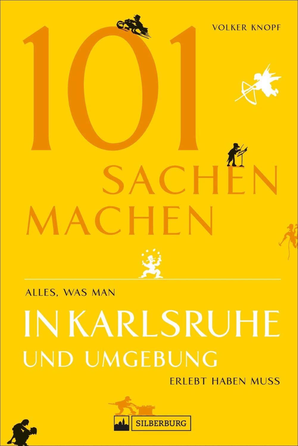 Cover: 9783842521445 | 101 Sachen machen - Alles, was man in Karlsruhe und Umgebung erlebt...