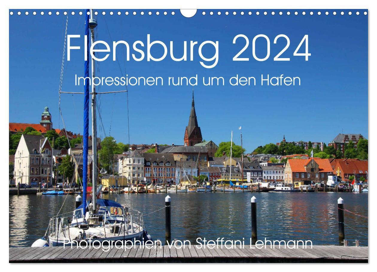 Cover: 9783675681118 | Flensburg 2024. Impressionen rund um den Hafen (Wandkalender 2024...