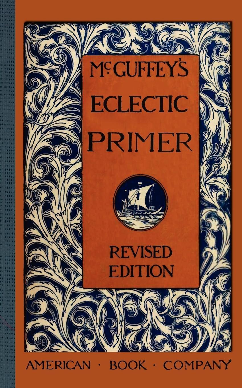 Cover: 9781429040990 | McGuffey's Eclectic Primer | William McGuffey | Taschenbuch | Englisch