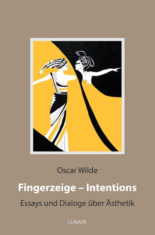 Cover: 9783753133232 | Fingerzeige - Intentions | Essays und Dialoge über Ästhetik | Wilde