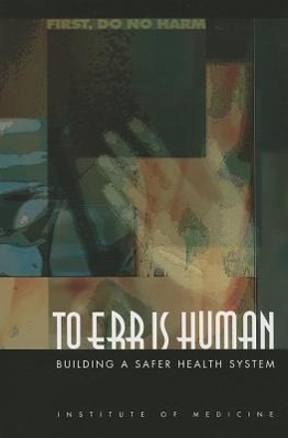 Cover: 9780309261746 | To Err Is Human | Building a Safer Health System | Medicine (u. a.)
