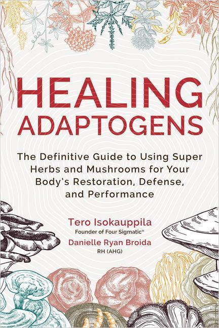 Cover: 9781401966744 | Healing Adaptogens | Tero Isokauppila (u. a.) | Buch | Englisch | 2022