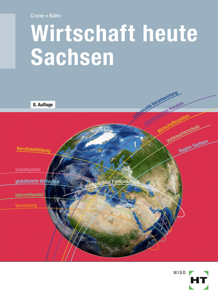 Cover: 9783582108524 | Wirtschaft heute Sachsen | Reiner Kühn (u. a.) | Taschenbuch | 384 S.