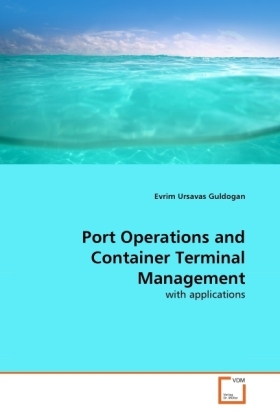 Cover: 9783639365689 | Port Operations and Container Terminal Management | with applications