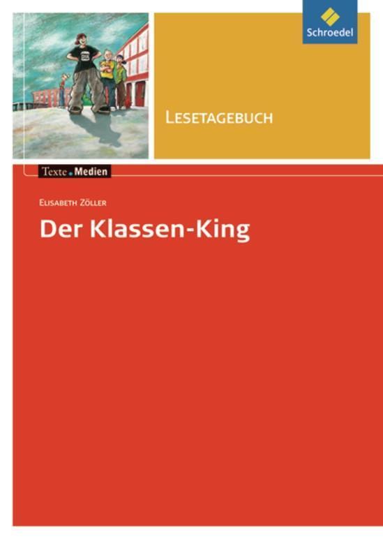 Cover: 9783507473461 | Der Klassen-King. Lesetagebuch | Elisabeth Zöller | Broschüre | 2007