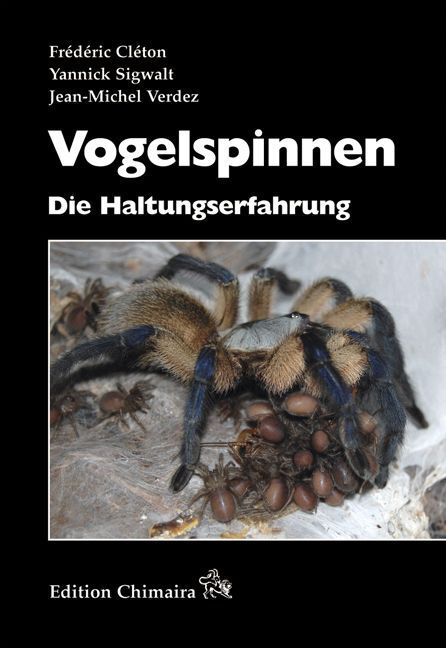 Cover: 9783899733013 | Vogelspinnen | Die Haltungserfahrung | Frédéric Cléton (u. a.) | Buch