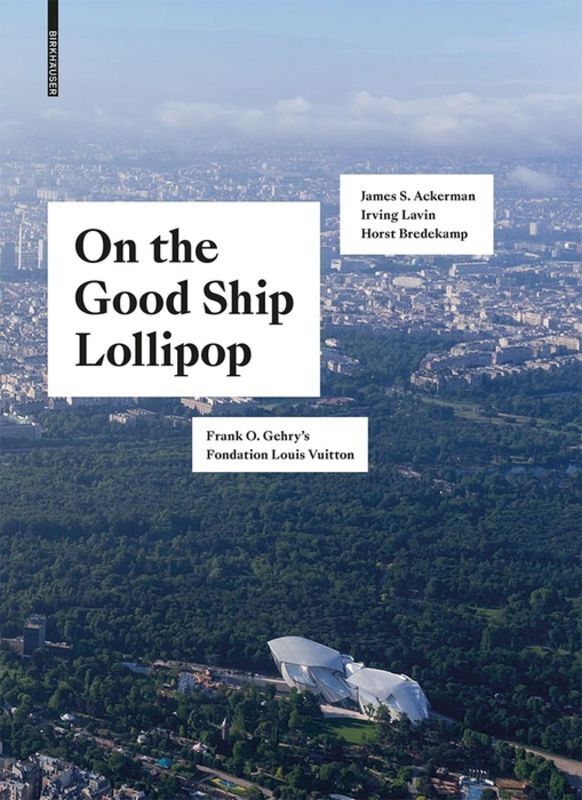 Cover: 9783035617580 | On the Good Ship Lollipop | Frank O. Gehry's Fondation Louis Vuitton