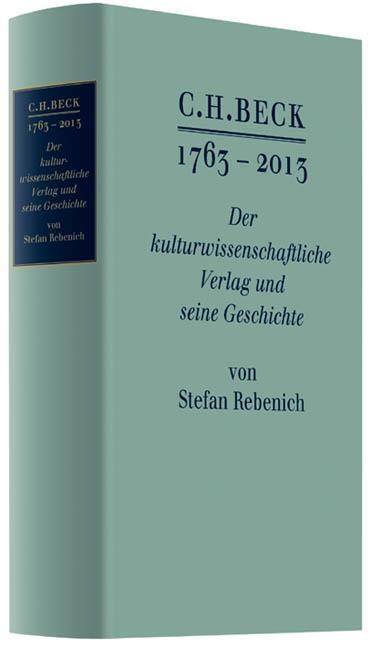 Cover: 9783406654008 | C.H. BECK 1763 - 2013 | Stefan Rebenich | Buch | 861 S. | Deutsch
