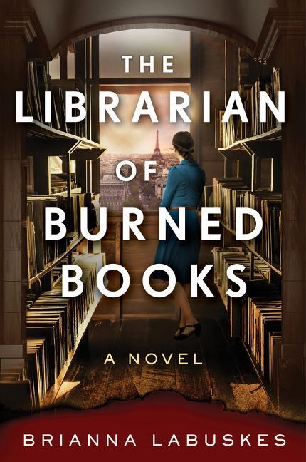 Cover: 9780063259256 | The Librarian of Burned Books | A Novel | Brianna Labuskes | Buch