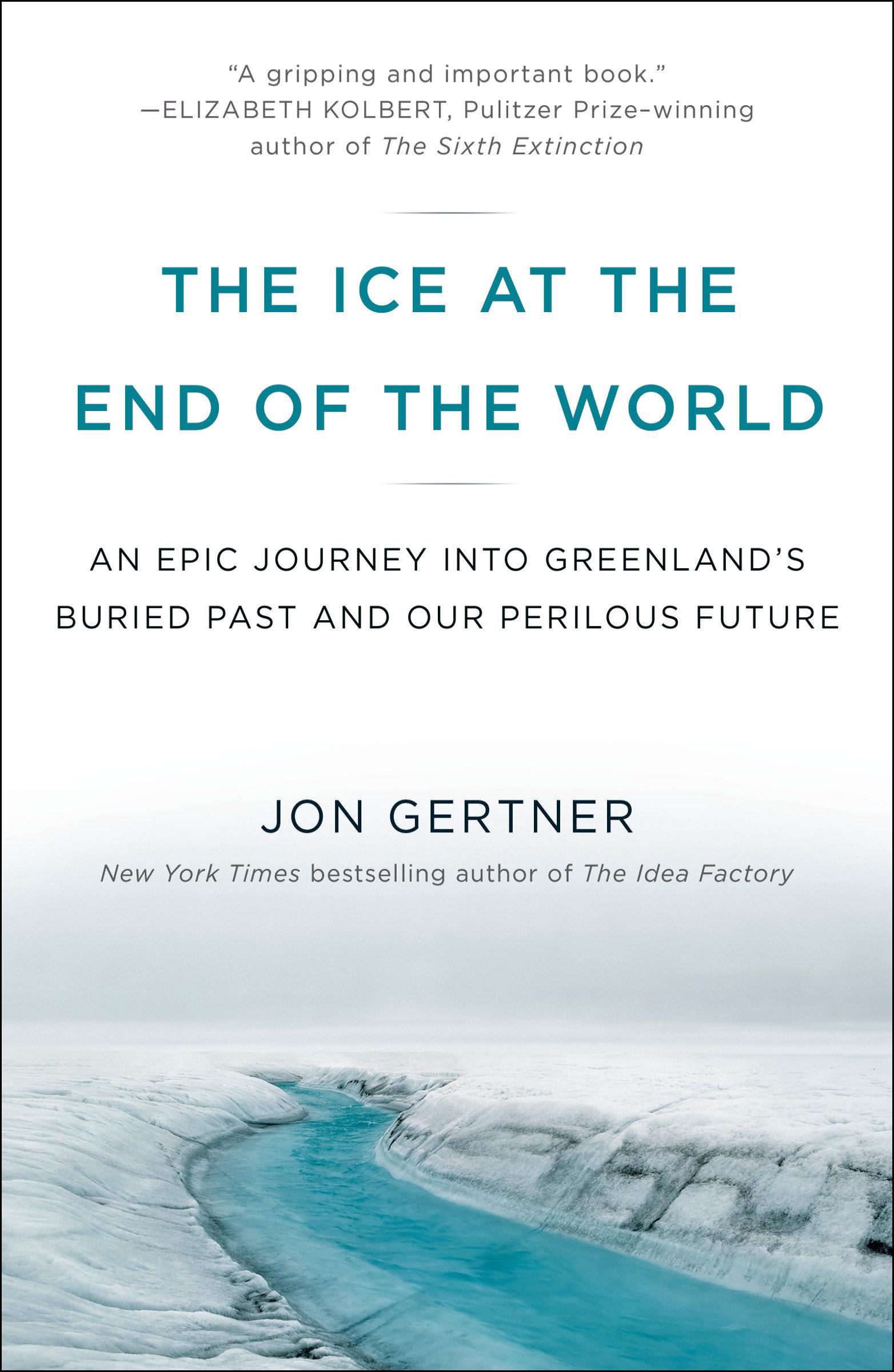 Cover: 9780812986549 | The Ice at the End of the World | Jon Gertner | Taschenbuch | Englisch