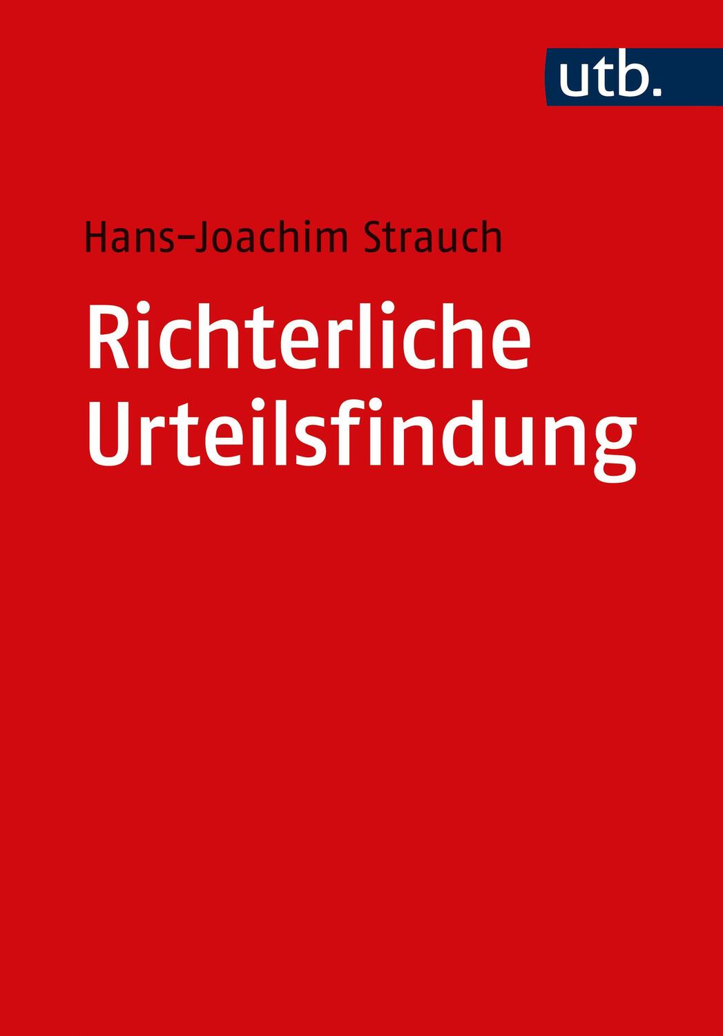 Cover: 9783825259334 | Richterliche Urteilsfindung | Methoden und Praktiken | Strauch | Buch