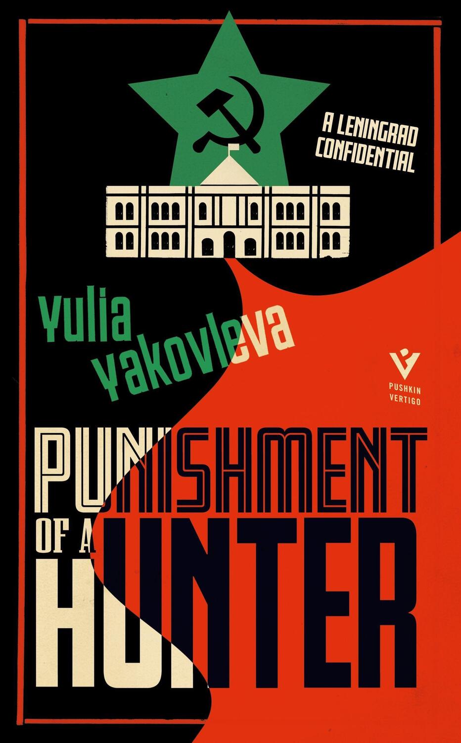 Cover: 9781782276791 | Punishment of a Hunter: A Leningrad Confidential | Yulia Yakovleva