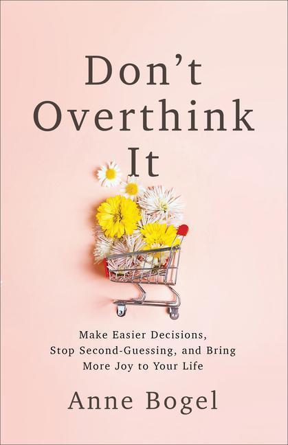 Cover: 9780801094460 | Don't Overthink It | Anne Bogel | Taschenbuch | Englisch | 2020