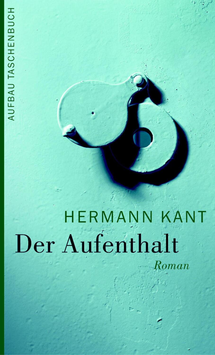 Cover: 9783746611969 | Der Aufenthalt | Hermann Kant | Taschenbuch | Deutsch | 2005