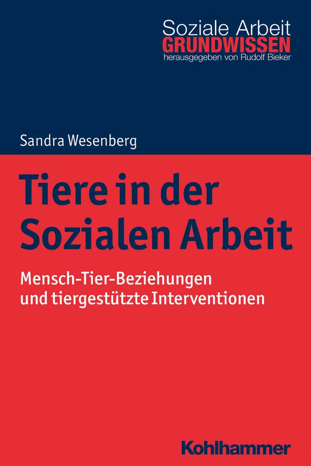 Cover: 9783170317154 | Tiere in der Sozialen Arbeit | Sandra Wesenberg | Taschenbuch | 2019