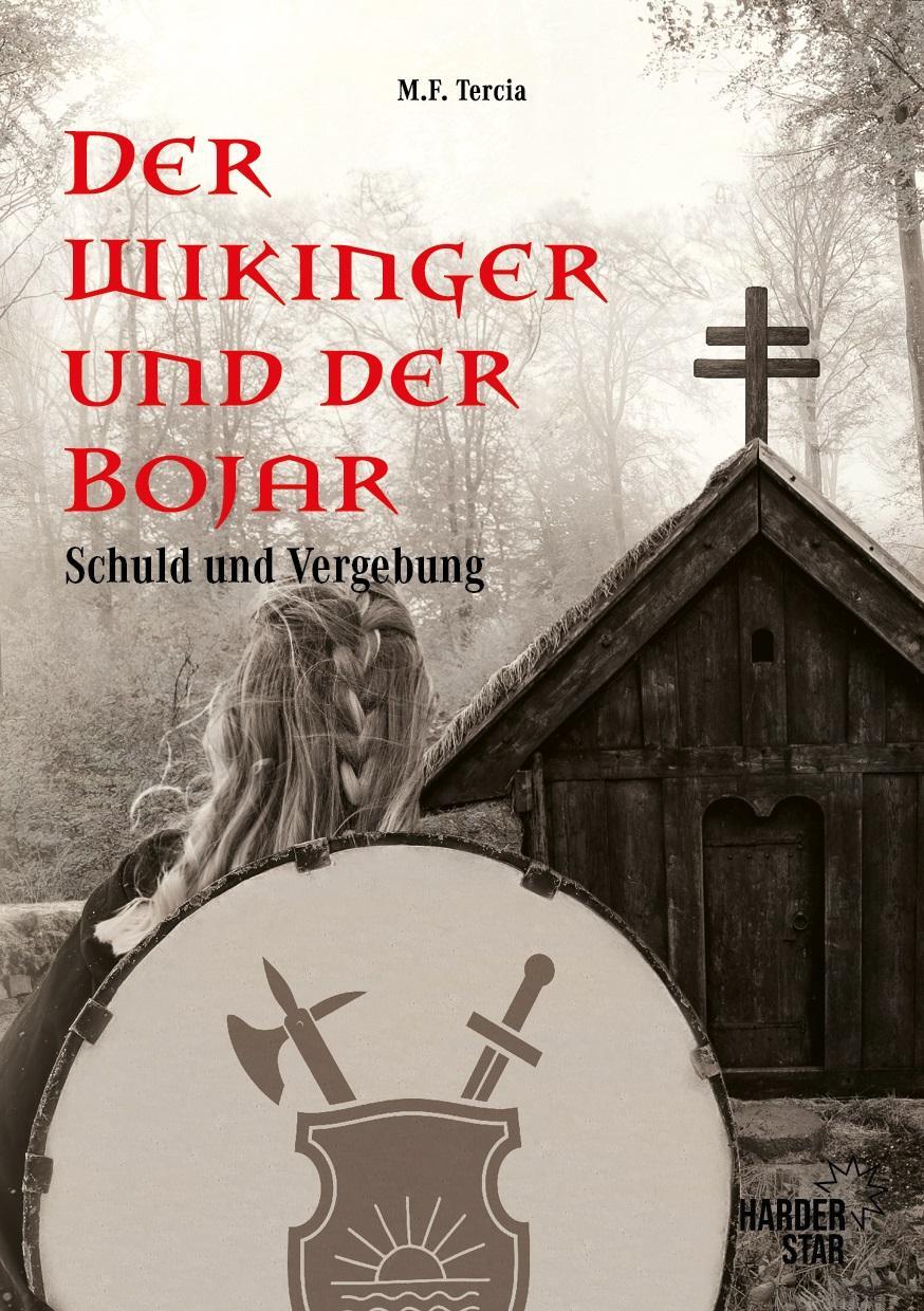 Cover: 9789083239798 | Der Wikinger und der Bojar | Schuld und Vergebung | M. F. Tercia