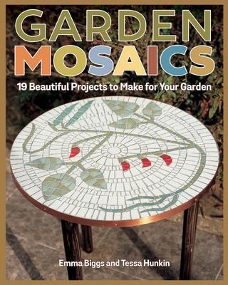 Cover: 9781497100749 | Garden Mosaics | 19 Beautiful Projects to Make for Your Garden | Buch