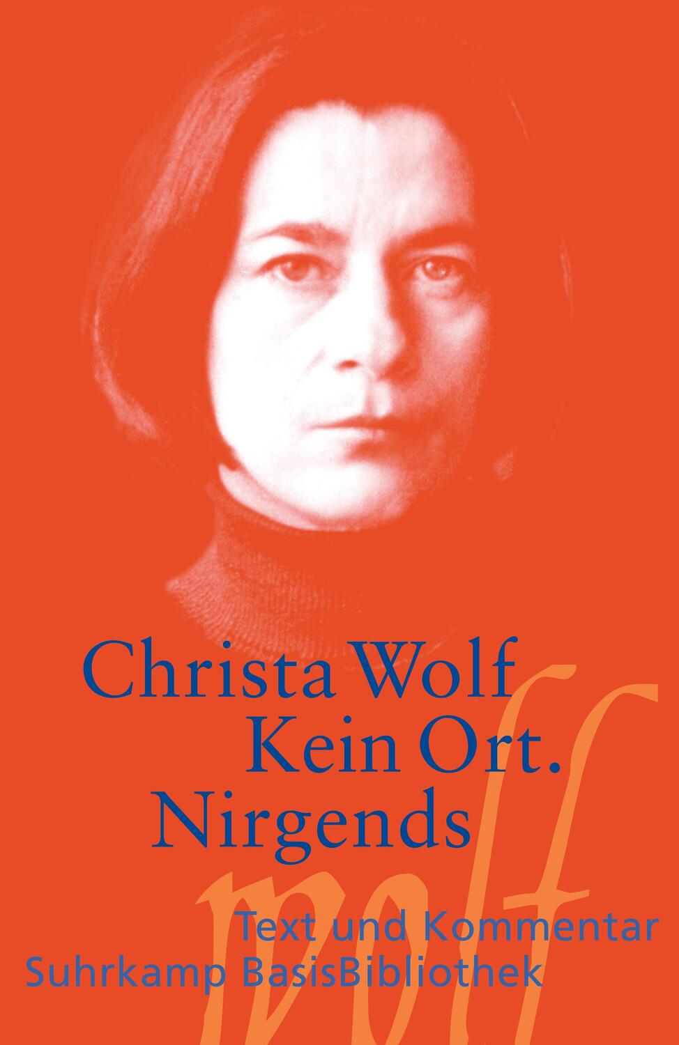 Cover: 9783518188750 | Kein Ort. Nirgends | Christa Wolf | Taschenbuch | Deutsch | 2006