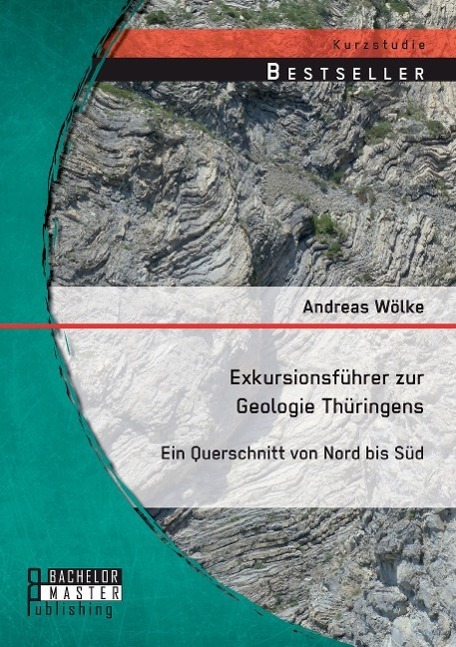 Cover: 9783956843822 | Exkursionsführer zur Geologie Thüringens: Ein Querschnitt von Nord...