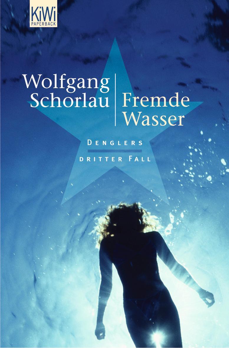 Cover: 9783462037487 | Fremde Wasser | Denglers dritter Fall | Wolfgang Schorlau | Buch