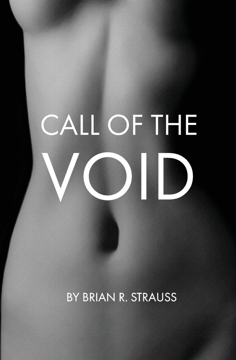 Cover: 9780996322126 | Call of the Void | Brian R Strauss | Taschenbuch | Paperback | 2022