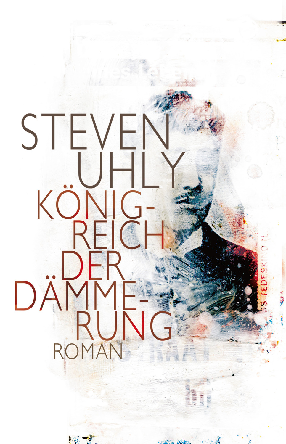 Cover: 9783905951417 | Königreich der Dämmerung | Roman | Steven Uhly | Buch | 677 S. | 2014