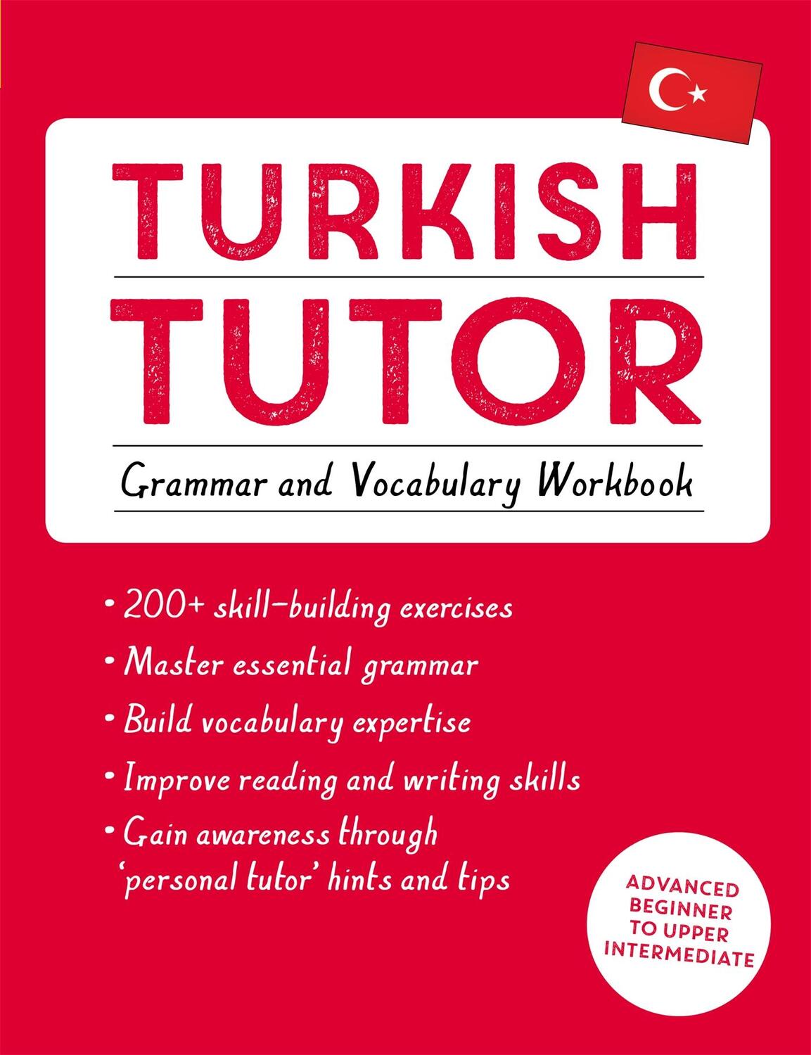 Cover: 9781473625259 | Turkish Tutor: Grammar and Vocabulary Workbook (Learn Turkish with...