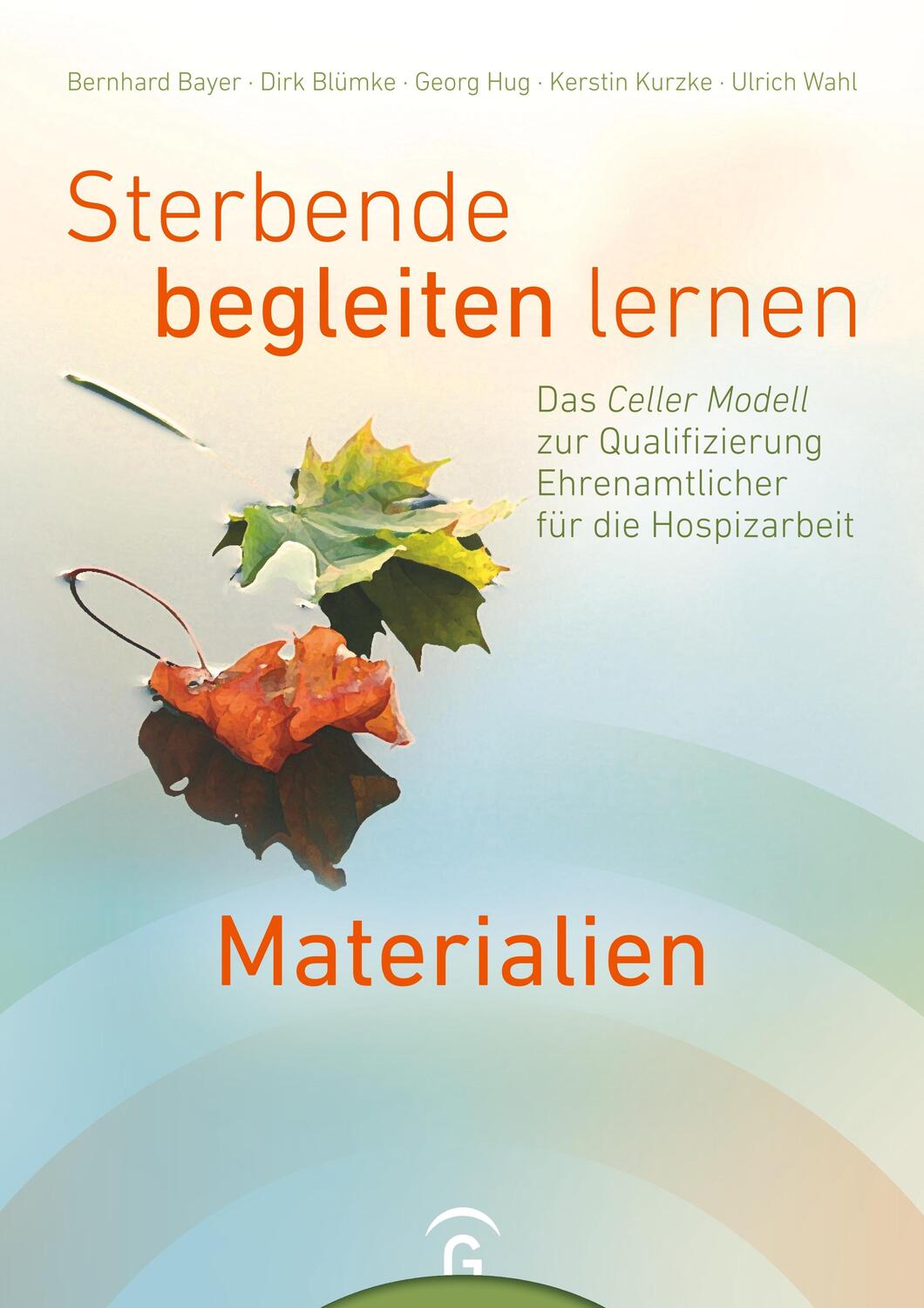 Cover: 9783579073187 | Sterbende begleiten lernen - Materialien | Bernhard Bayer (u. a.)