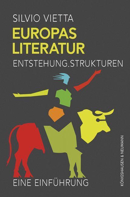 Cover: 9783826076855 | Europas Literatur | Entstehung. Strukturen. Eine Einführung | Vietta