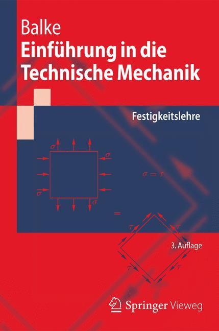 Cover: 9783642409806 | Einführung in die Technische Mechanik | Festigkeitslehre | Balke