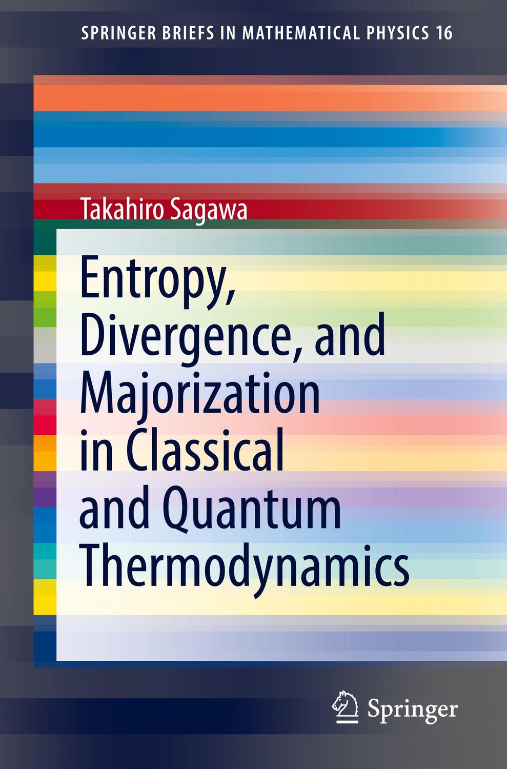 Cover: 9789811666438 | Entropy, Divergence, and Majorization in Classical and Quantum...