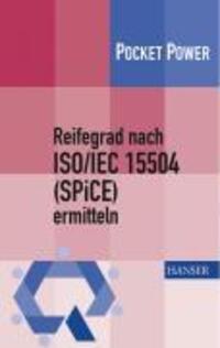 Cover: 9783446407213 | Reifegrad ISO/IEC 15504 (SPiCE) ermitteln | Pocket Power, Pocket Power