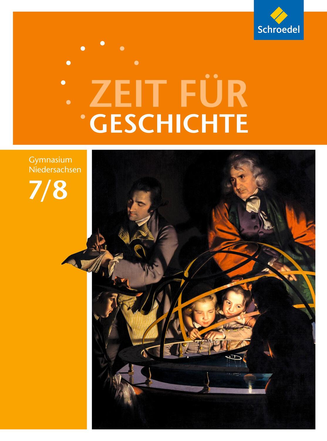 Cover: 9783507365759 | Zeit für Geschichte 7 / 8. Schülerband. Gymnasien. Niedersachsen